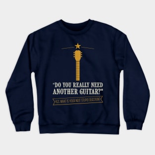 Guitar player music quote Crewneck Sweatshirt